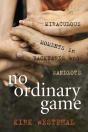 No Ordinary Game - Preview