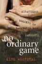 No Ordinary Game - Preview