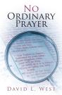 No Ordinary Prayer - Preview