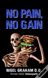 No Pain, No Gain