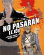No Pasaran T.2 ; Le Jeu - Preview