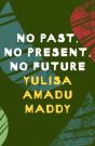 No Past, No Present, No Future - Preview