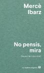No Pensis, Mira - Preview