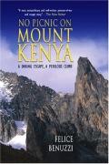 No Picnic On Mount Kenya