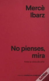 No Pienses, Mira
