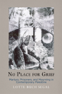 No Place For Grief - Preview
