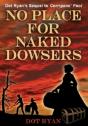 No Place For Naked Dowsers - Preview