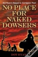 No Place For Naked Dowsers