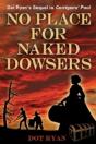 No Place For Naked Dowsers - Preview