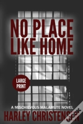 No Place Like Home