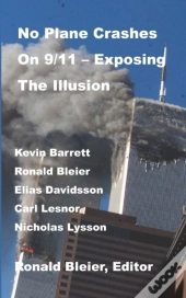 No Plane Crashes On 9/11 - Exposing The Illusion