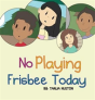 No Playing Frisbee Today - Preview