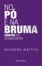 No Pó e na Bruma - Preview