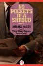 No Pockets In A Shroud - Preview