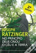 No Princípio Deus Criou o Céu e a Terra - 2ª Edição