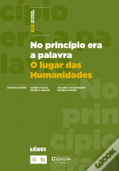 No Princípio Era a Palavra - O Lugar das Humanidades