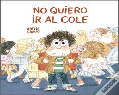 No Quiero Ir Al Cole
