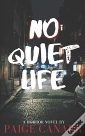 No Quiet Life