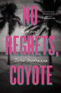 No Regrets, Coyote - Preview