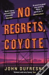 No Regrets, Coyote