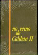 No Reino de Caliban II