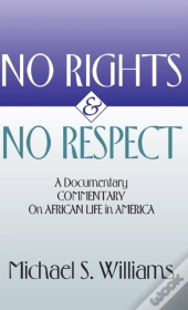 No Rights And No Respect