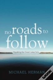 No Roads To Follow