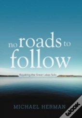No Roads To Follow