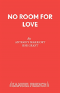 No Room For Love - Preview