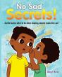 No Sad Secrets! Justin Learns What To Do When Keeping Secrets Make Him Sad - Preview
