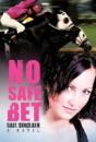 No Safe Bet - Preview