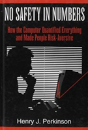 No Safety In Numbers-How The Computer Quantified Everything And Made People Risk-Av - Preview