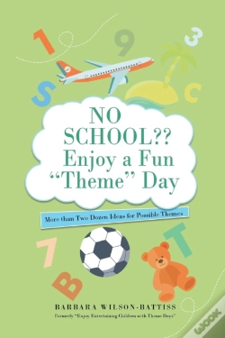 Capa do artigo No School?? Enjoy A Fun 'Theme' Day
