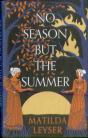 No Season But The Summer - Preview