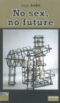 No Sex, No Future - Preview