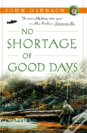 No Shortage Of Good Days
