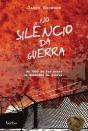 No Silêncio da Guerra - Preview