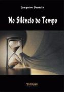 No Silêncio do Tempo