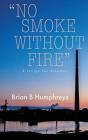 "No Smoke Without Fire" - Preview