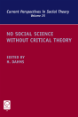 No Social Science Without Critical Theory - Preview
