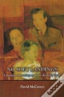 No Soft Landings