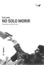 No Solo Morir - Preview