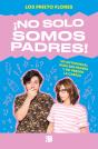¡No Solo Somos Padres! - Preview