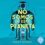 No Somos De Este Planeta - Preview