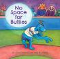 No Space For Bullies - Preview