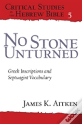 No Stone Unturned