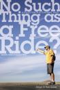 No Such Thing As A Free Ride? - Preview