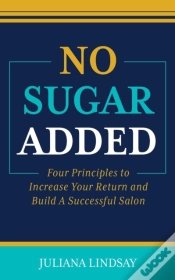 Capa do artigo No Sugar Added: Four Principles To Incre