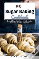 No Sugar Baking Cookbook
