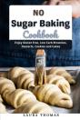 No Sugar Baking Cookbook - Preview